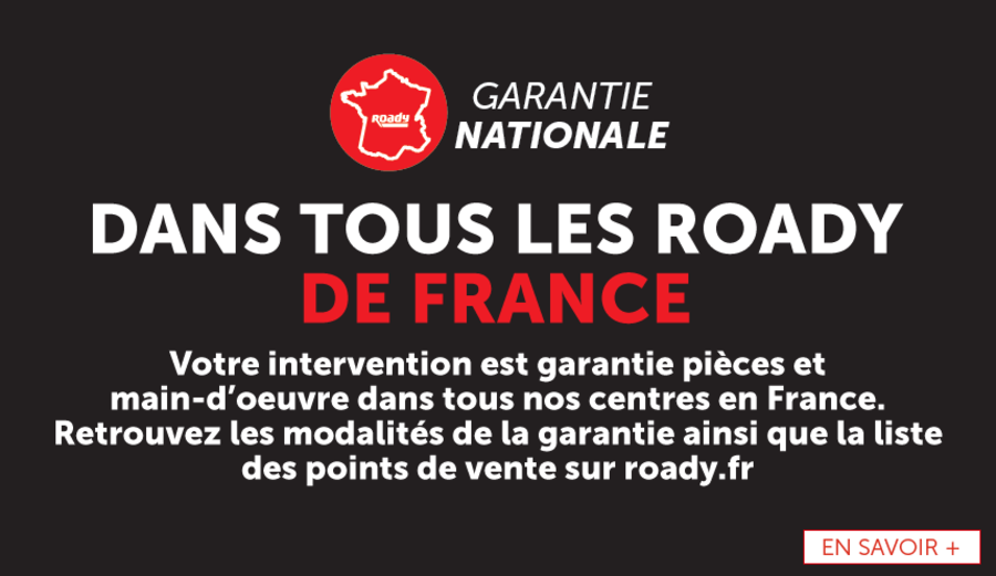 Garantie nationale pièces et main d'oeuvre dans tous les centres Roady